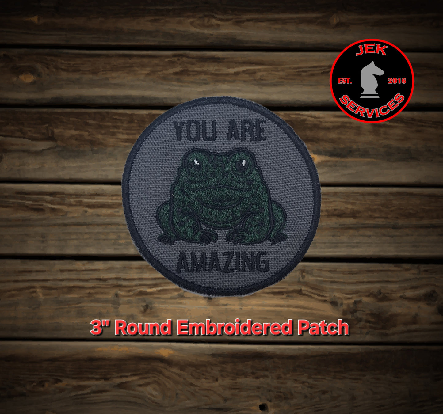 You Are TOAD-ally Amazing Embroidered Patch (3 Inch Round)