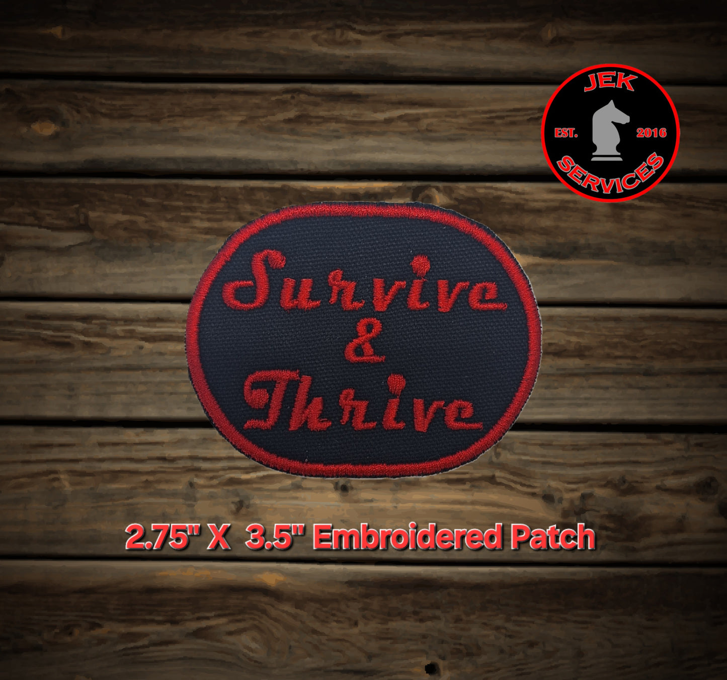 Survive and Thrive Embroidered Patch (2.75 X 3.5 Inch)