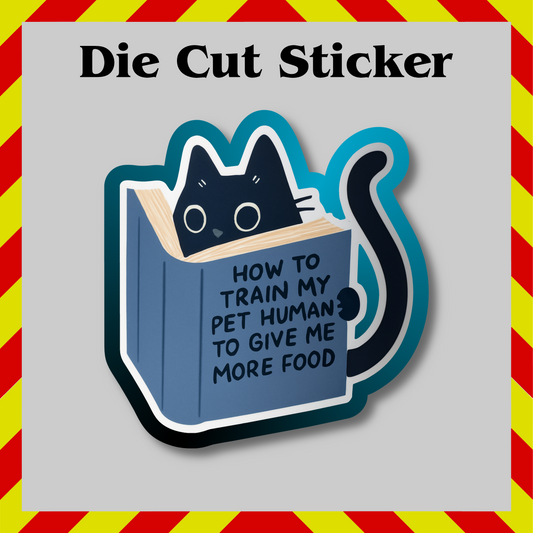 Funny Cat “How to Train My Human” Sticker Decal