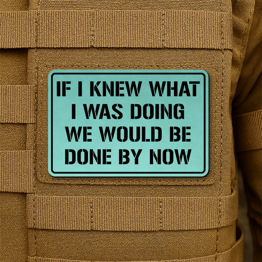 I Don't Know What I'm Doing Funny Morale Patch 2"x3" Hook & Loop | Made in USA
