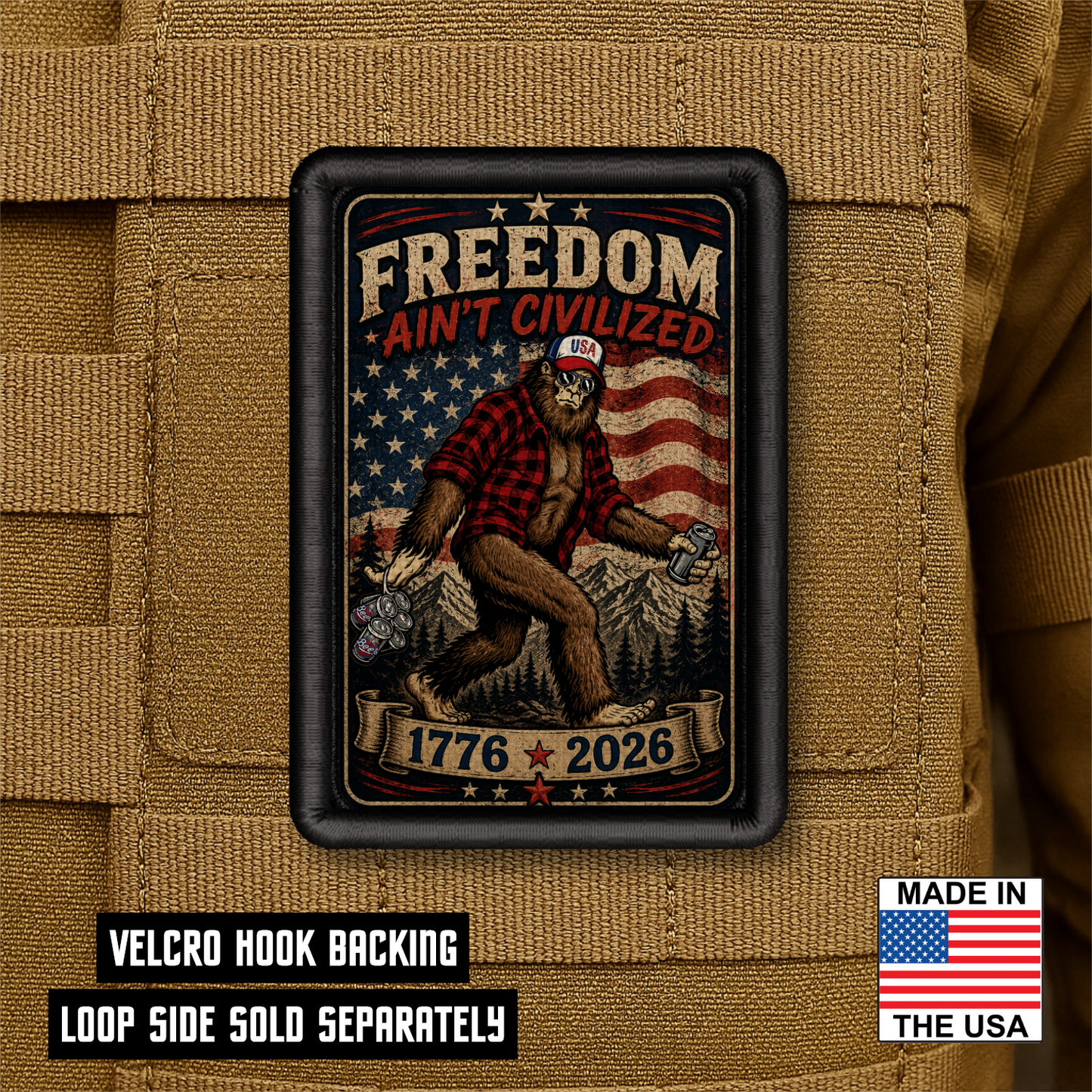 Freedom Ain't Civilized Funny Big Foot Morale Patch 2"x3" Hook & Loop | Made in USA
