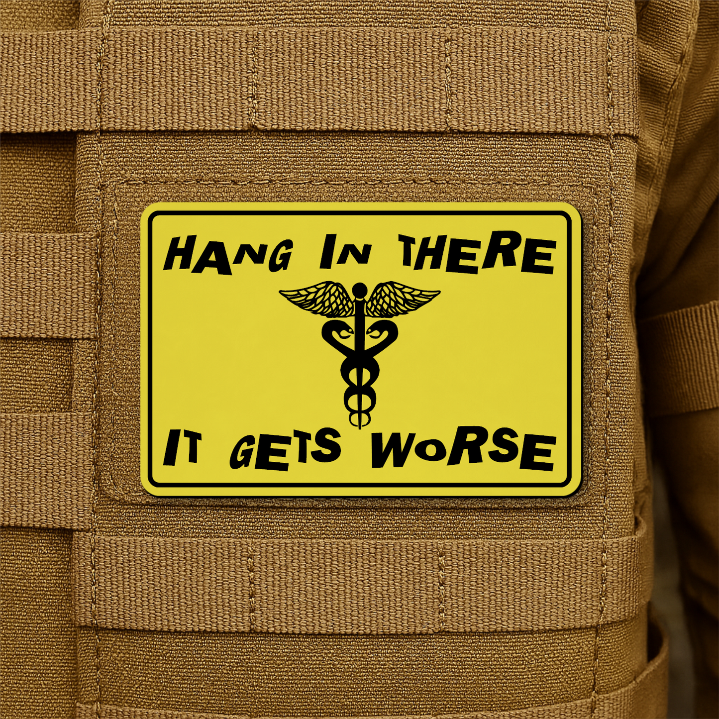 Hang In There It Gets Worse Funny Medical Morale Patch 2"x3" Hook & Loop | Made in USA