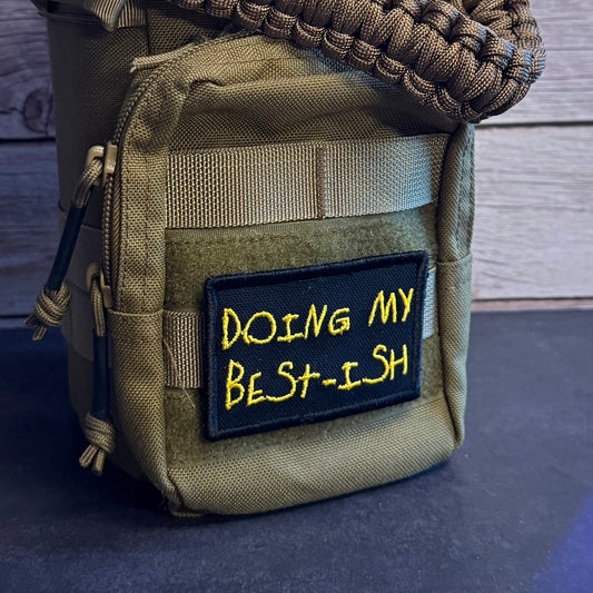 Doing My Best-ish Funny Morale Patch | Made in USA | VELCRO® Brand Hook Backing