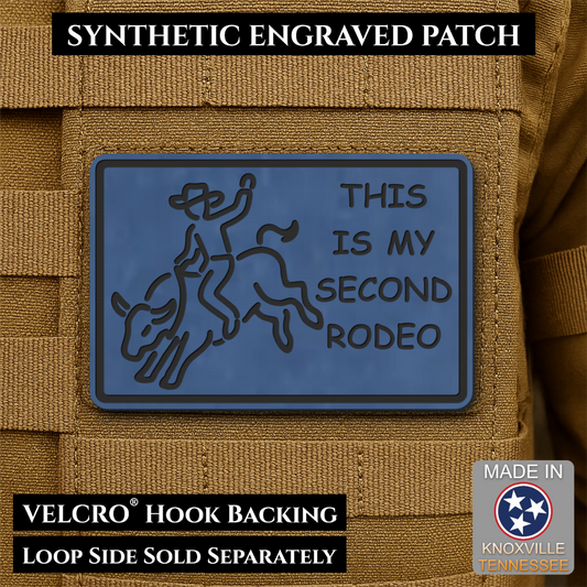 This Is My Second Rodeo Funny Cowboy Morale Patch, 2x3" | Made in USA | VELCRO® Brand Hook Backing