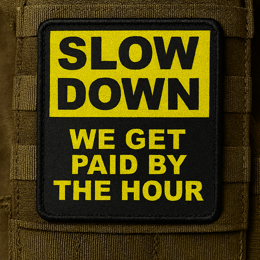 Paid By The Hour Morale Patch 2"x3" Hook & Loop | Made in USA