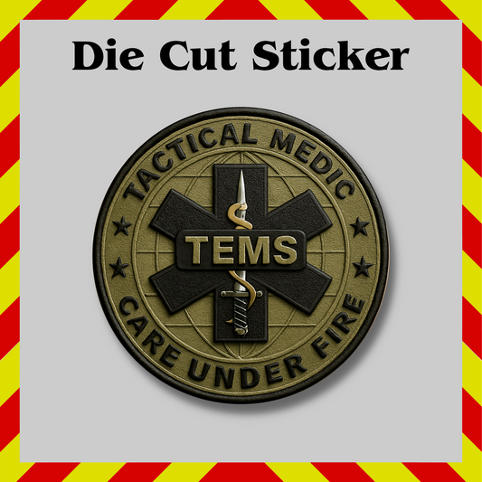 Tactical Medic Care Under Fire Sticker – EMS Paramedic EMT