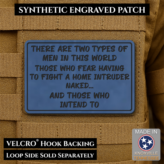 2 Types of Men In This World Funny Morale Patch | Made in USA | VELCRO® Brand Hook Backing