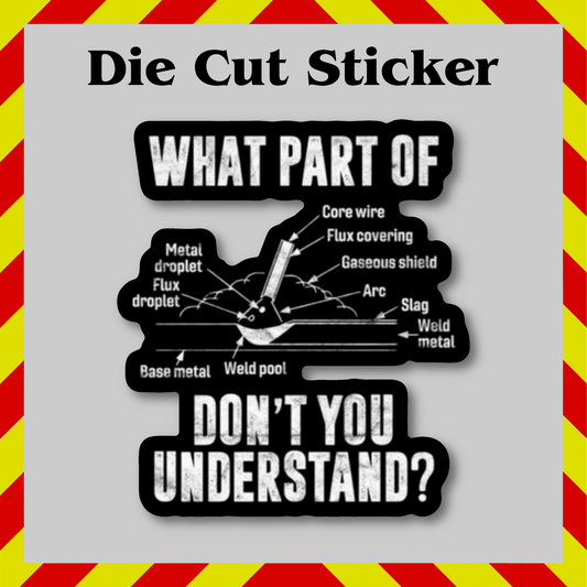 Welder Fabricator Funny Sticker