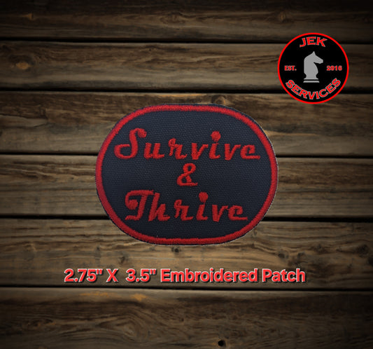 Survive and Thrive Embroidered Patch (2.75 X 3.5 Inch)