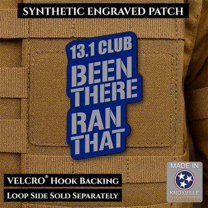 Blue and Silver 13.1 Club Been There Ran That laser engraved synthetic morale patch for half marathon runners