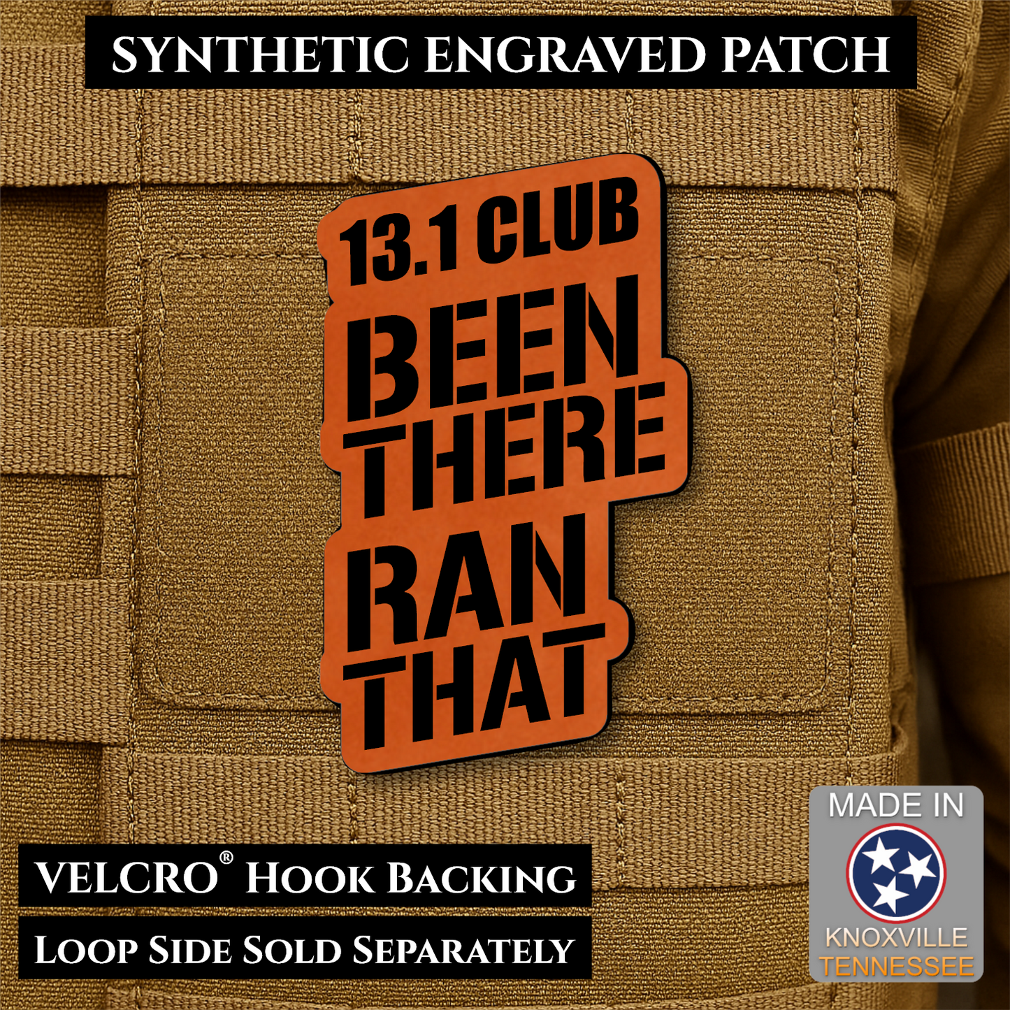 Orange 13.1 Club Been There Ran That laser engraved synthetic morale patch for half marathon runners