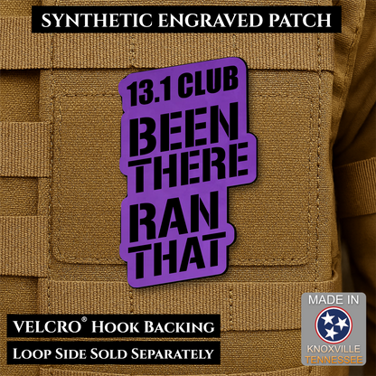 Purple 13.1 Club Been There Ran That laser engraved synthetic morale patch for half marathon runners