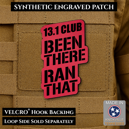 Red 13.1 Club Been There Ran That laser engraved synthetic morale patch for half marathon runners