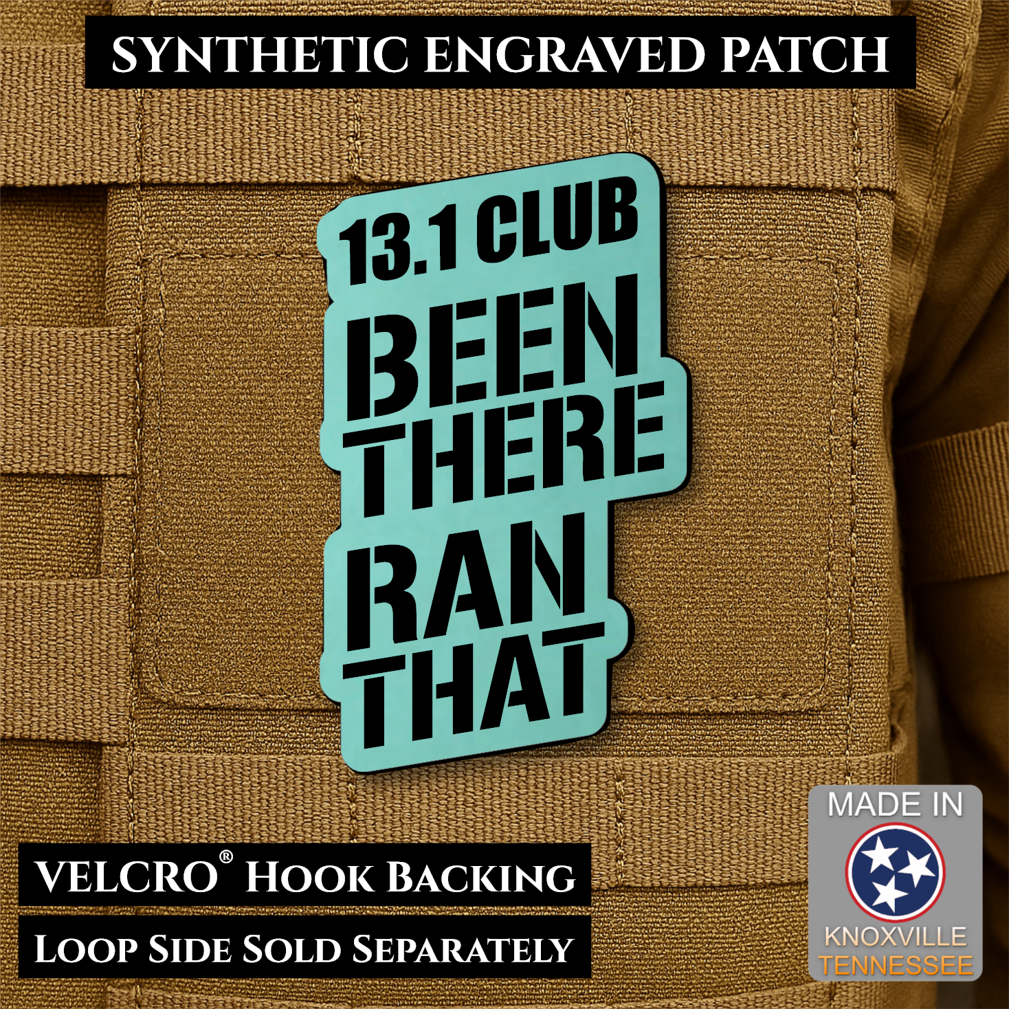 Seafoam 13.1 Club Been There Ran That laser engraved synthetic morale patch for half marathon runners