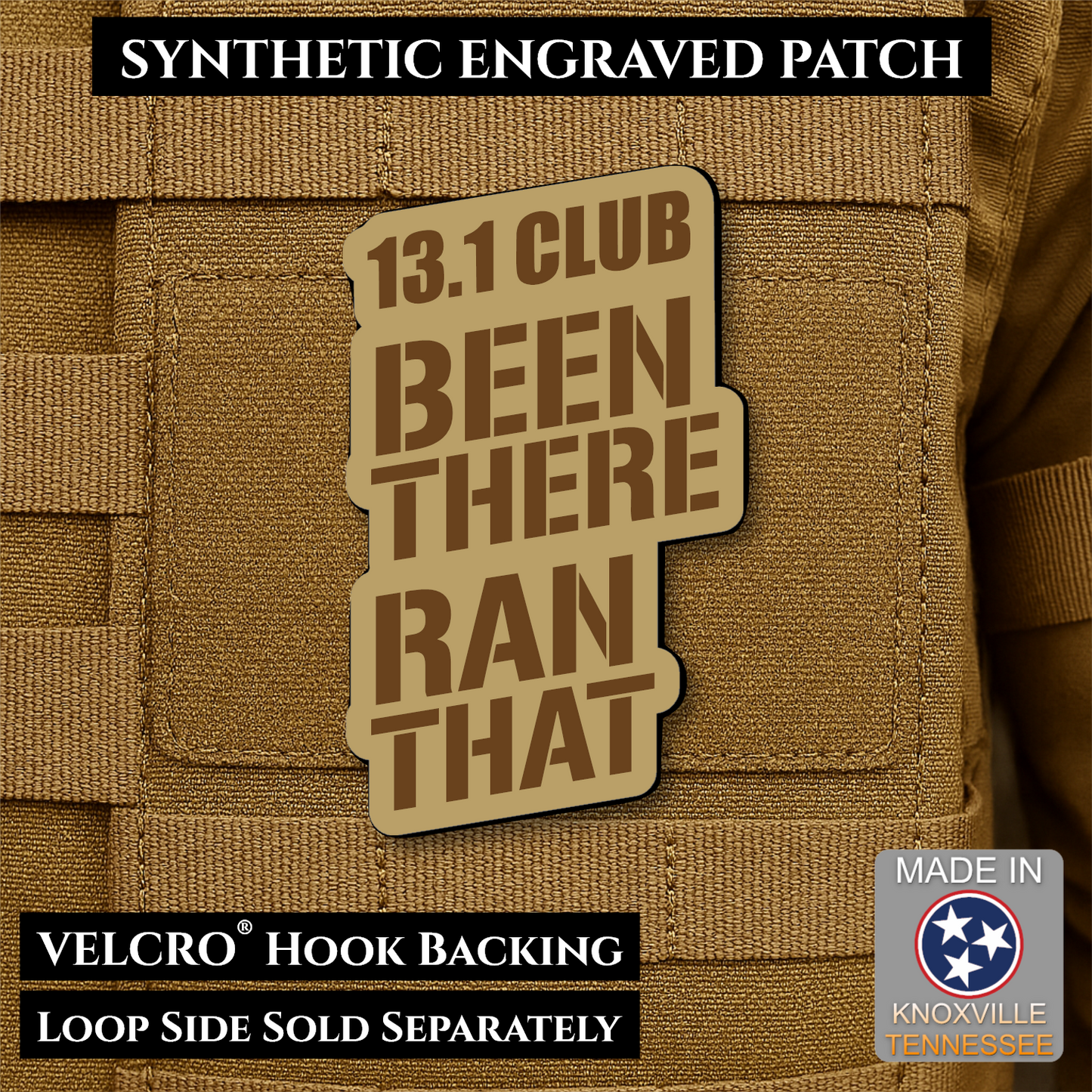 Desert Tan 13.1 Club Been There Ran That laser engraved synthetic morale patch for half marathon runners