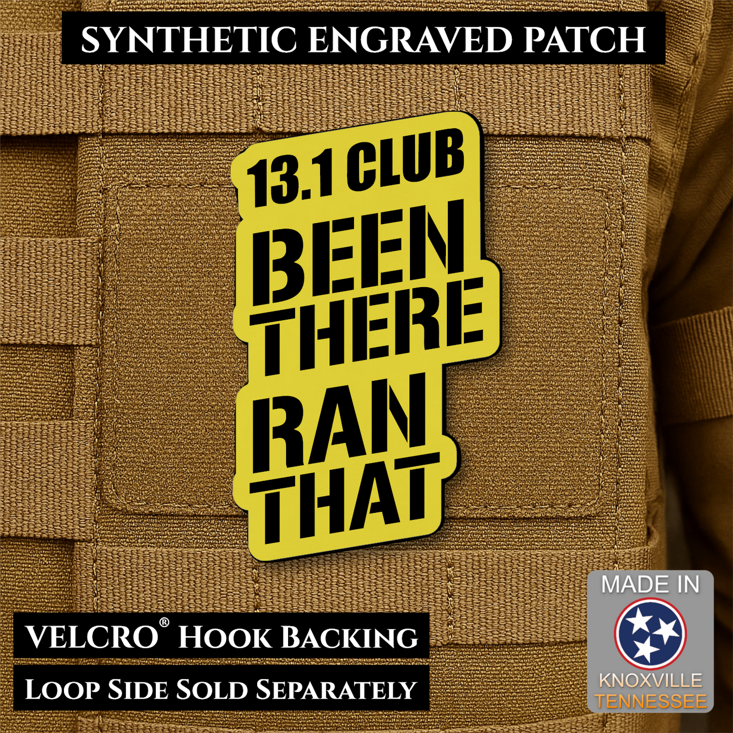 Yellow 13.1 Club Been There Ran That laser engraved synthetic morale patch for half marathon runners