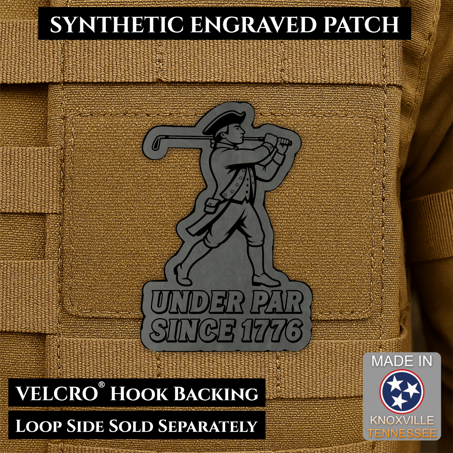 Charcoal Gray laser engraved Under Par Since 1776 golf morale patch featuring a colonial patriot carrying a golf club