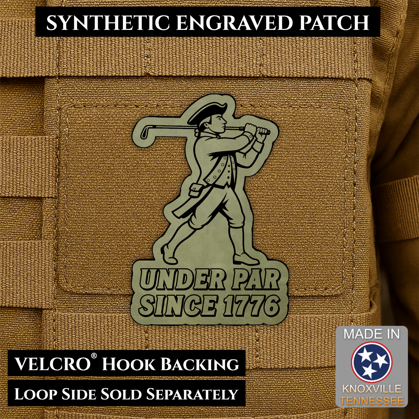 Olive OD Green laser engraved Under Par Since 1776 golf morale patch featuring a colonial patriot carrying a golf club