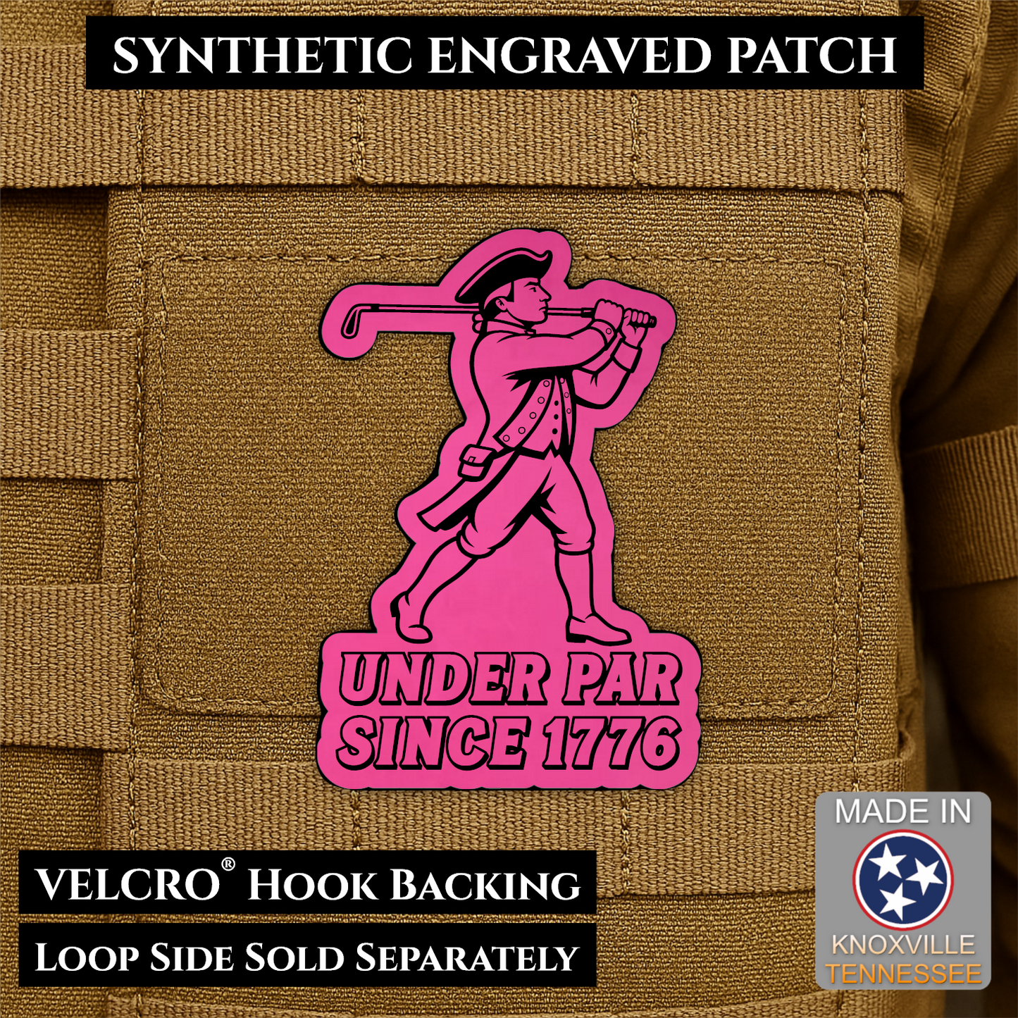 Pink laser engraved Under Par Since 1776 golf morale patch featuring a colonial patriot carrying a golf club