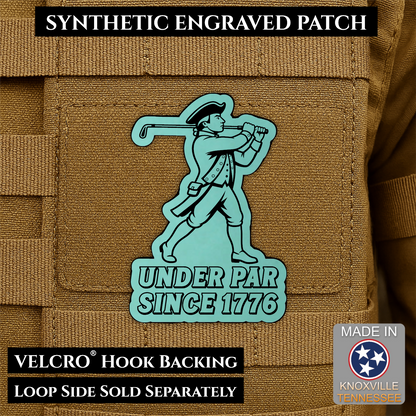 Seafoam Green laser engraved Under Par Since 1776 golf morale patch featuring a colonial patriot carrying a golf club