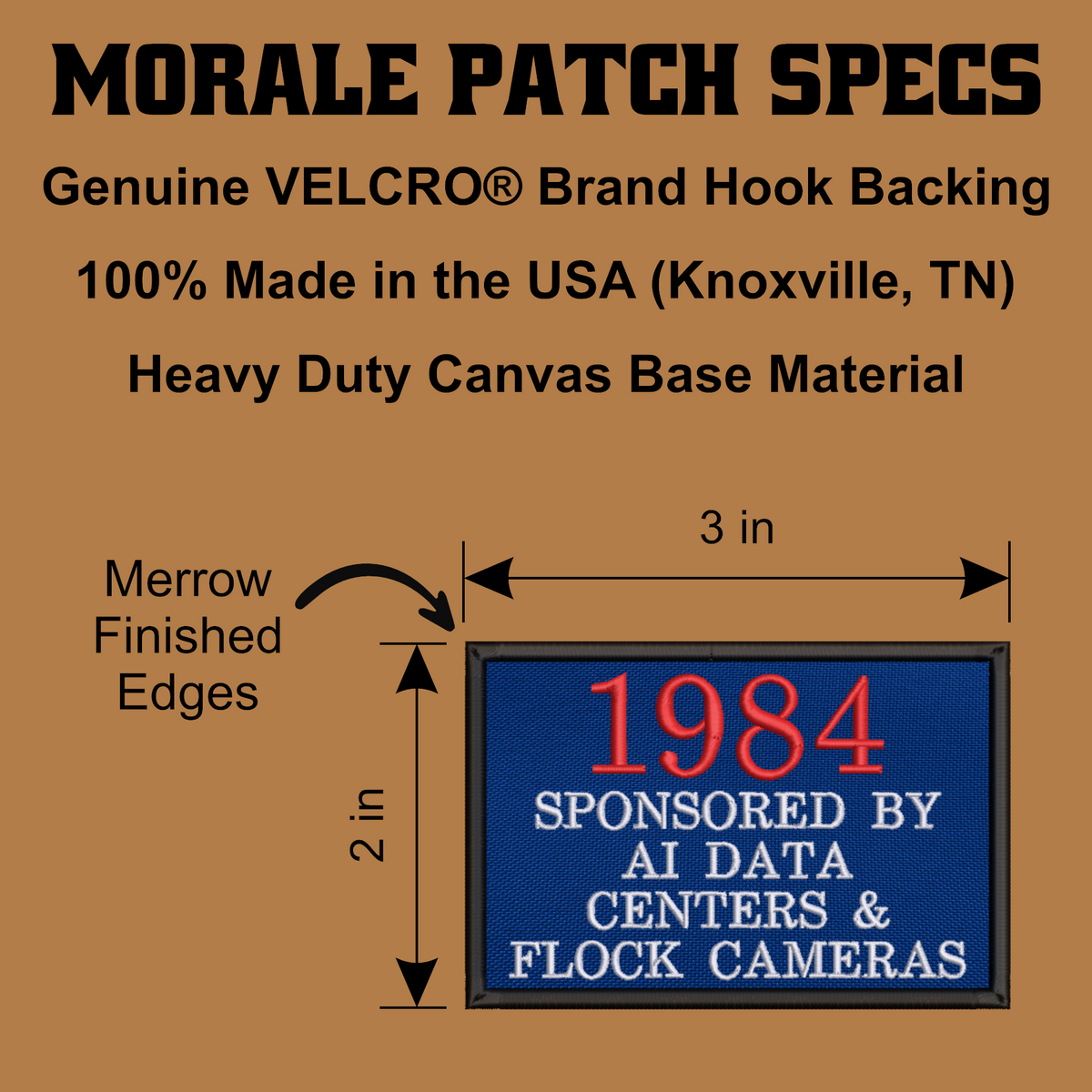 A product specification graphic for a Morale Patch. The patch is shown as a blue square canvas with red and white embroidered text reading '1984 SPONSORED BY AI DATA CENTERS & FLOCK CAMERAS' and a black merrowed border.