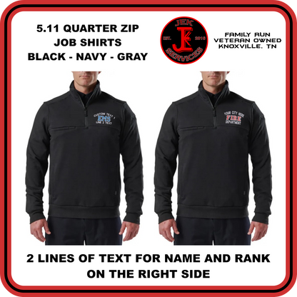 Custom Job Shirt, Quarter Zip, 5.11 Tactical Brand