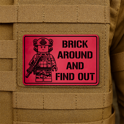 Brick Around & Find Out Morale Patch 2"x3" Hook & Loop | Made in USA