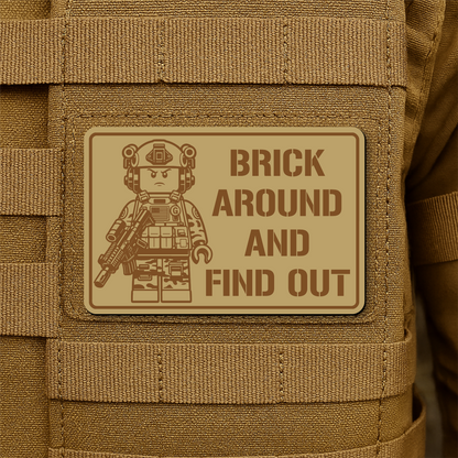 Brick Around & Find Out Morale Patch 2"x3" Hook & Loop | Made in USA