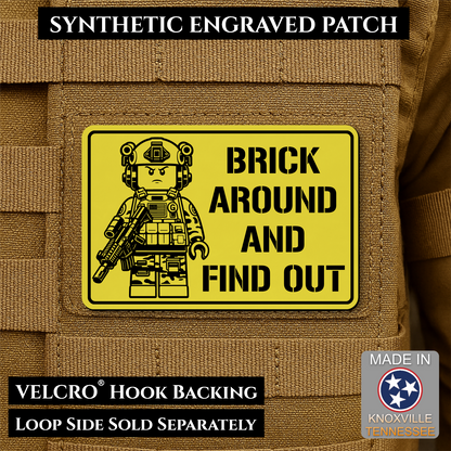 Yellow Brick Around and Find Out laser engraved morale patch featuring a toy soldier operator design