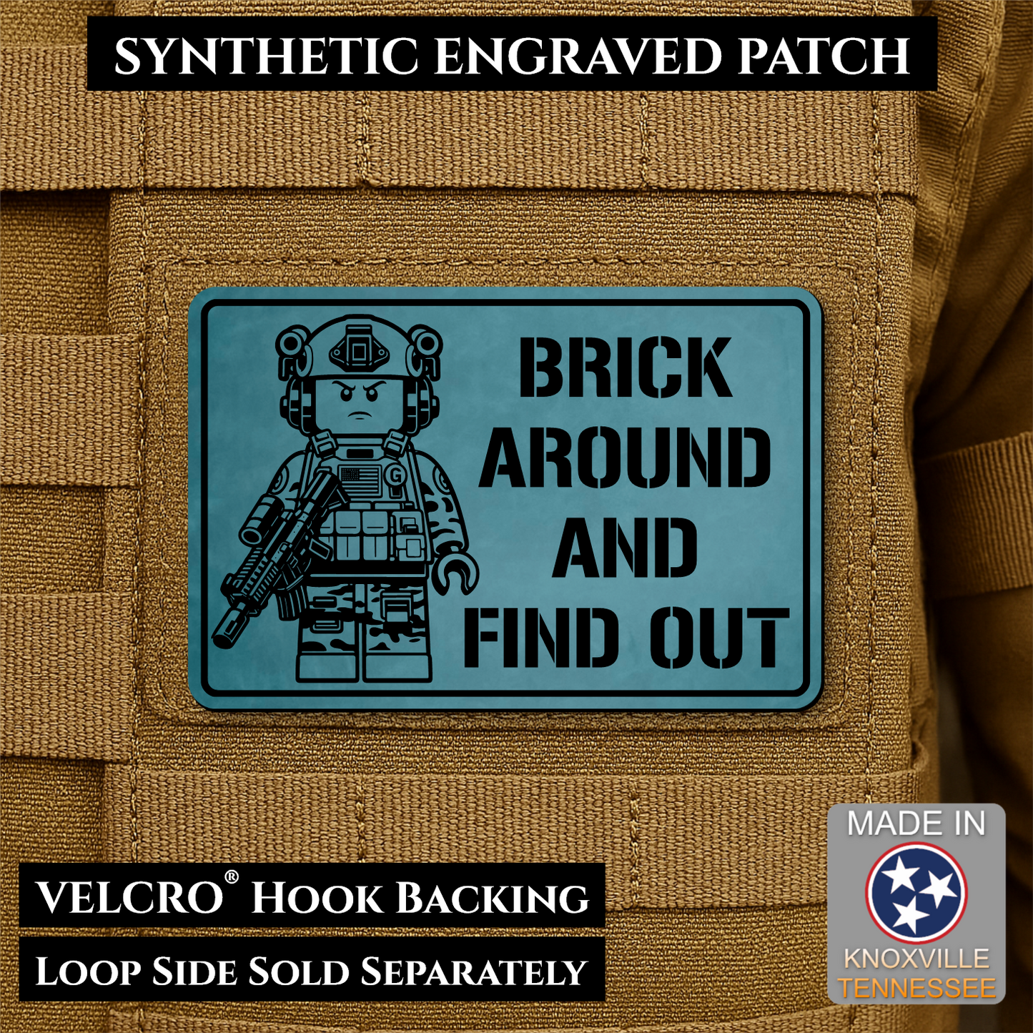 Topaz Blue Brick Around and Find Out laser engraved morale patch featuring a toy soldier operator design