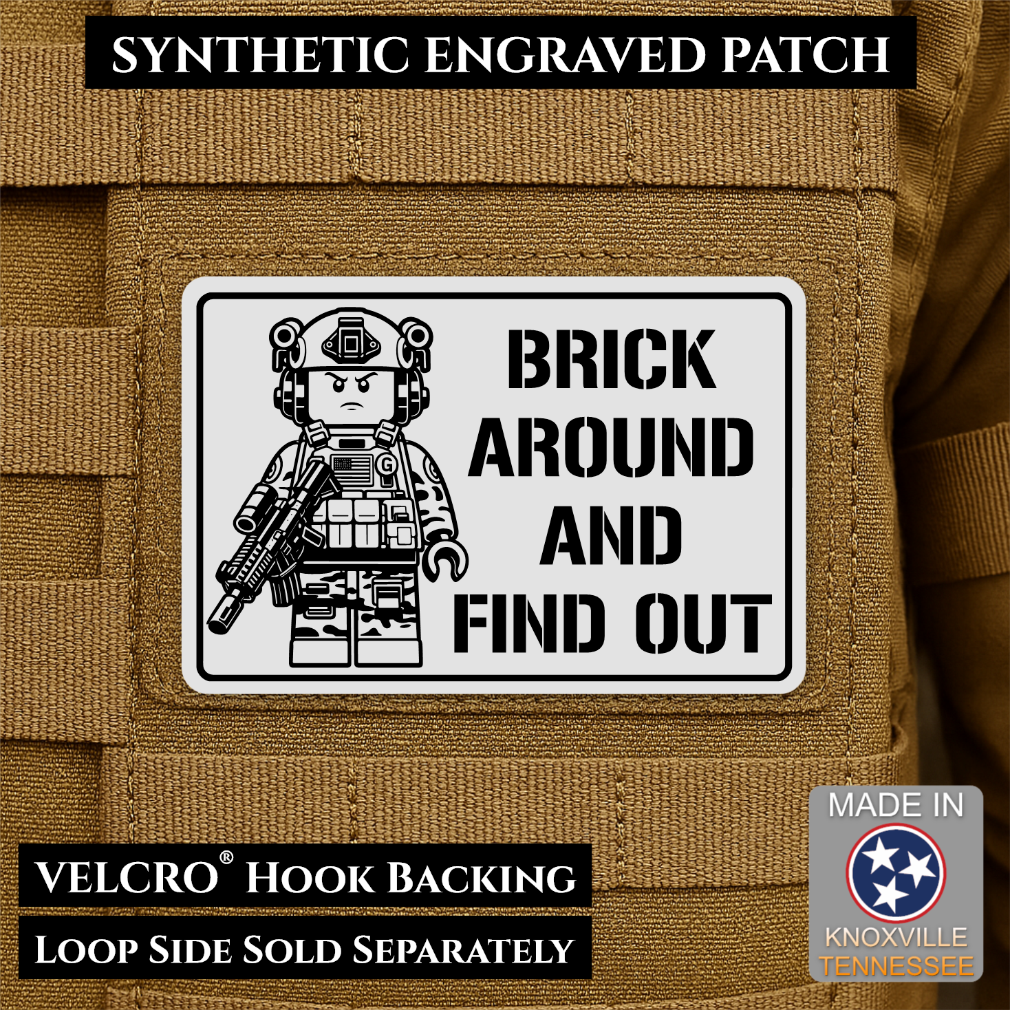 White Brick Around and Find Out laser engraved morale patch featuring a toy soldier operator design