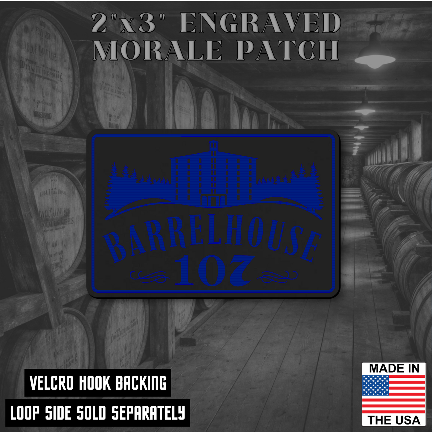Barrelhouse 107 Engraved Morale Patch 2"x3" Hook & Loop | Made in the USA