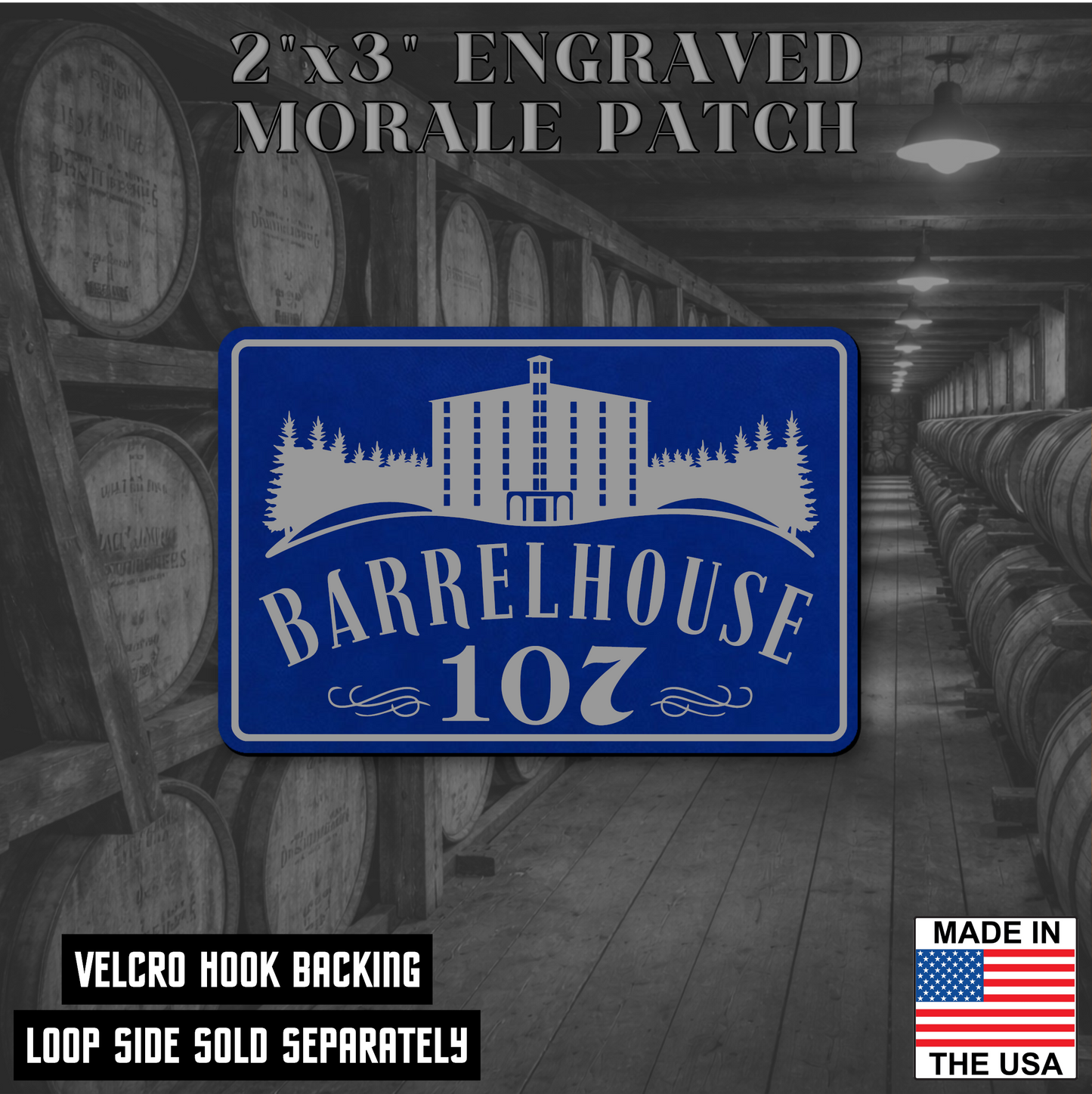 Barrelhouse 107 Engraved Morale Patch 2"x3" Hook & Loop | Made in the USA
