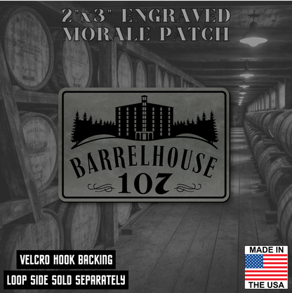 Barrelhouse 107 Engraved Morale Patch 2"x3" Hook & Loop | Made in the USA
