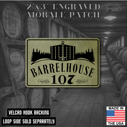 Barrelhouse 107 Engraved Morale Patch 2"x3" Hook & Loop | Made in the USA