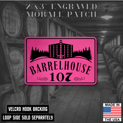 Barrelhouse 107 Engraved Morale Patch 2"x3" Hook & Loop | Made in the USA