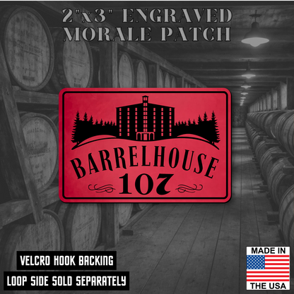 Barrelhouse 107 Engraved Morale Patch 2"x3" Hook & Loop | Made in the USA