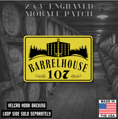 Barrelhouse 107 Engraved Morale Patch 2"x3" Hook & Loop | Made in the USA