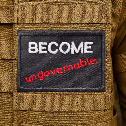 Become Ungovernable Funny Embroidered Morale Patch