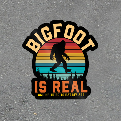 Bigfoot Is Real funny retro Sasquatch vinyl sticker with glossy finish