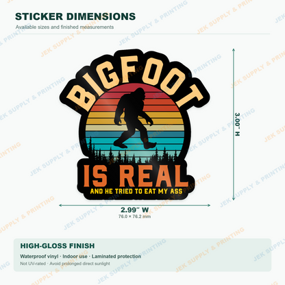 Bigfoot Is Real funny retro Sasquatch sticker: 3 inch size diagram with width and height measurements