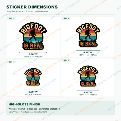Bigfoot Is Real funny retro Sasquatch sticker dimension chart comparing 3, 4, 5 and 6 inch sizes