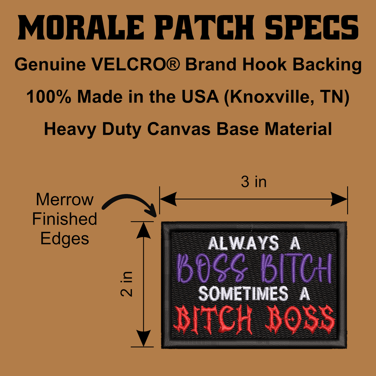 A product specification graphic for a Morale Patch showing a rectangular embroidered patch with the phrase 'ALWAYS A BOSS BITCH SOMETIMES A BITCH BOSS' in white, purple, and red text on a black canvas background. The graphic includes text stating 'Genuine VELCRO Brand Hook Backing,' '100% Made in the USA (Knoxville, TN),' and dimensions of 3 in by 2 in, with Merrow finished edges noted.