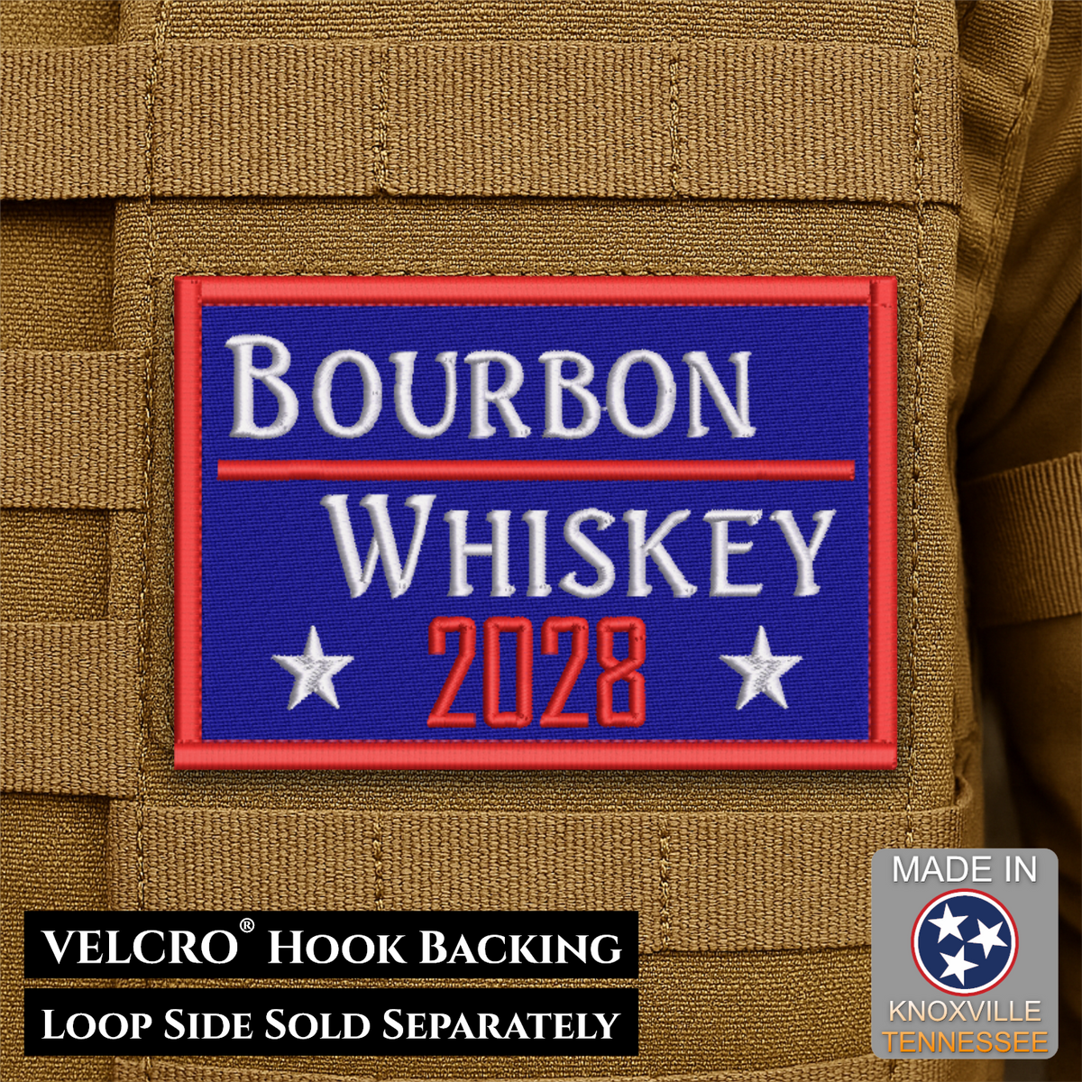 A rectangular embroidered patch reading “Bourbon Whiskey 2028” in white and red on a blue background, shown attached to tan tactical webbing. Text at the bottom says “VELCRO Hook Backing LOOP SIDE SOLD SEPARATELY,” and a “Made in Knoxville Tennessee” badge appears in the lower right.