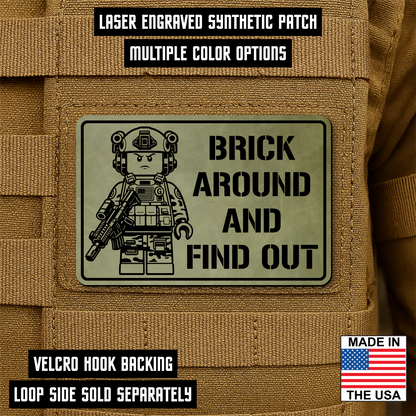 Brick Around & Find Out Morale Patch 2"x3" Hook & Loop | Made in USA