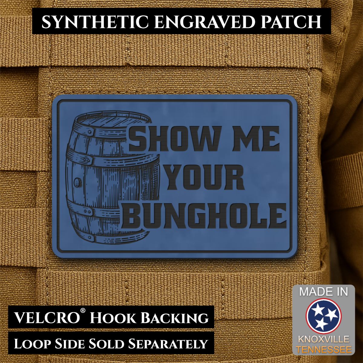 Show Me Your Bunghole, Bourbon Whiskey Barrel Funny Morale Patch, 2x3" | Made in USA | VELCRO® Brand Hook Backing