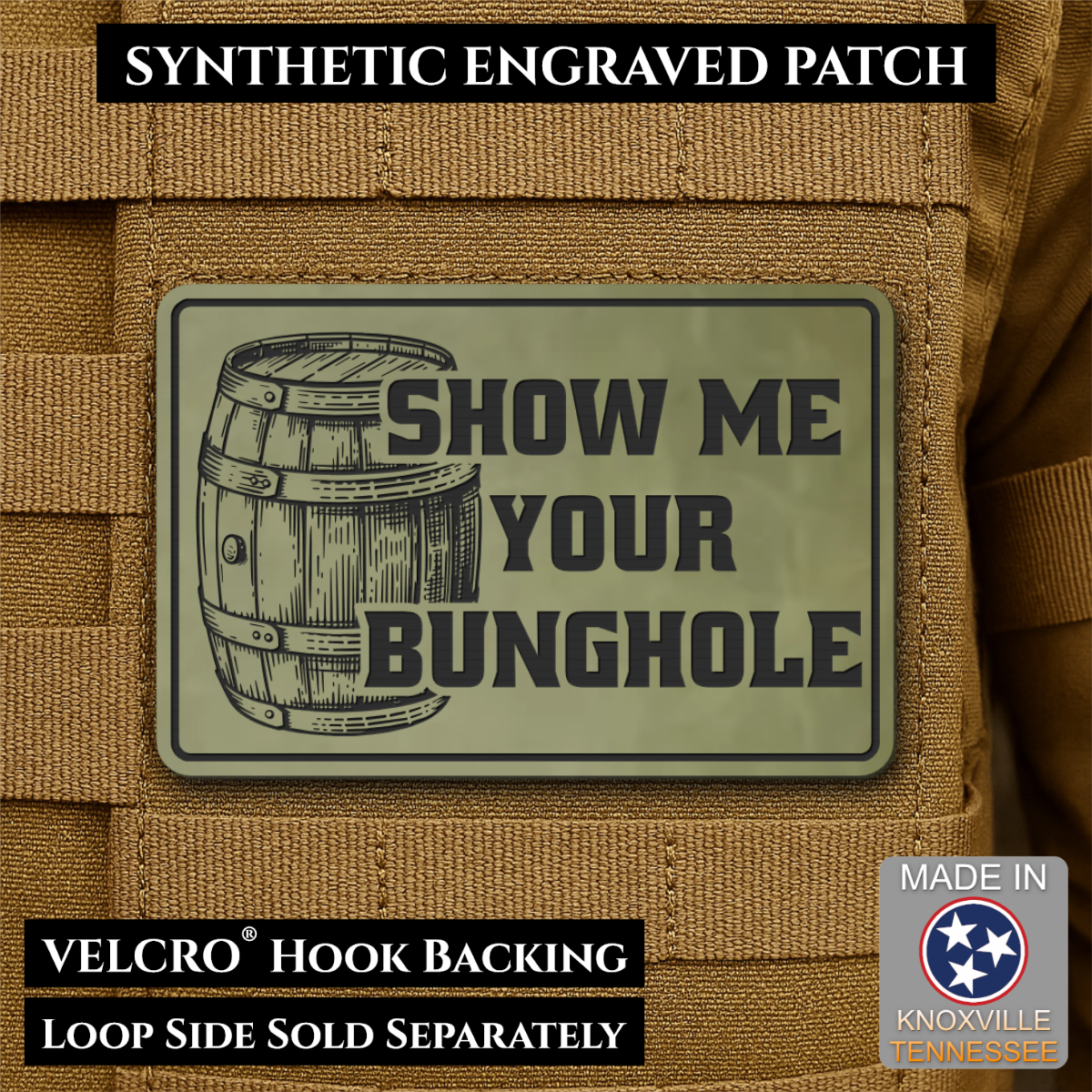 Show Me Your Bunghole, Bourbon Whiskey Barrel Funny Morale Patch, 2x3" | Made in USA | VELCRO® Brand Hook Backing