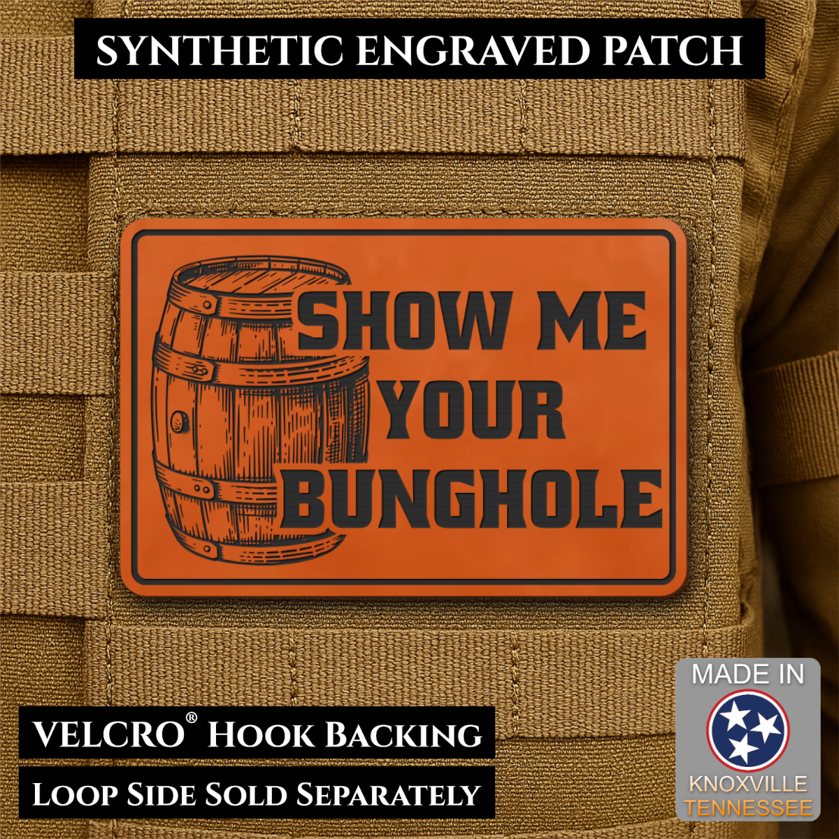 Show Me Your Bunghole, Bourbon Whiskey Barrel Funny Morale Patch, 2x3" | Made in USA | VELCRO® Brand Hook Backing