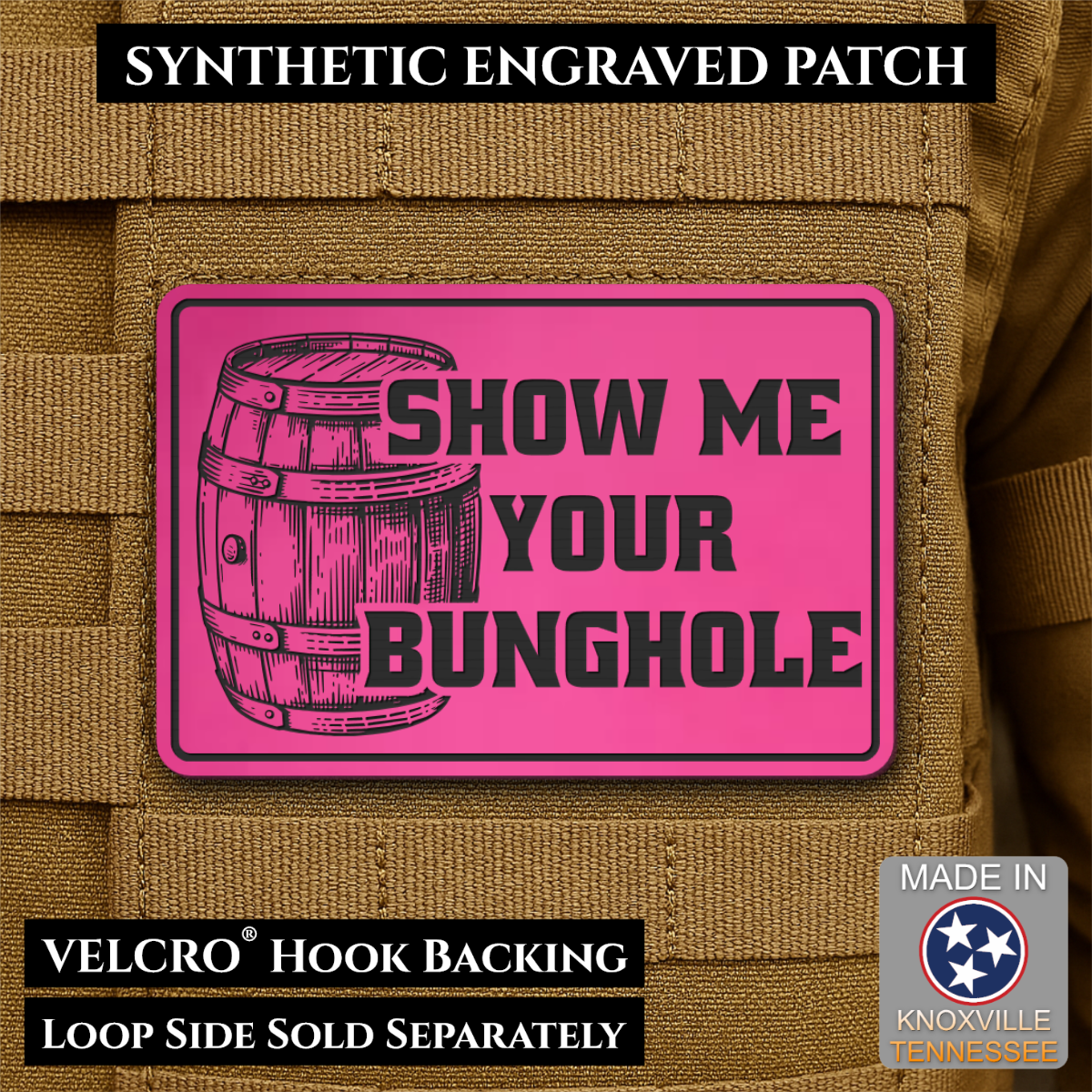 Show Me Your Bunghole, Bourbon Whiskey Barrel Funny Morale Patch, 2x3" | Made in USA | VELCRO® Brand Hook Backing