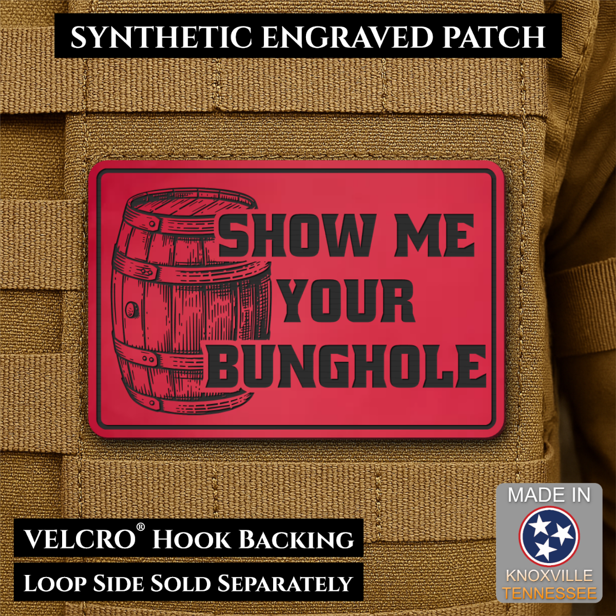 Show Me Your Bunghole, Bourbon Whiskey Barrel Funny Morale Patch, 2x3" | Made in USA | VELCRO® Brand Hook Backing